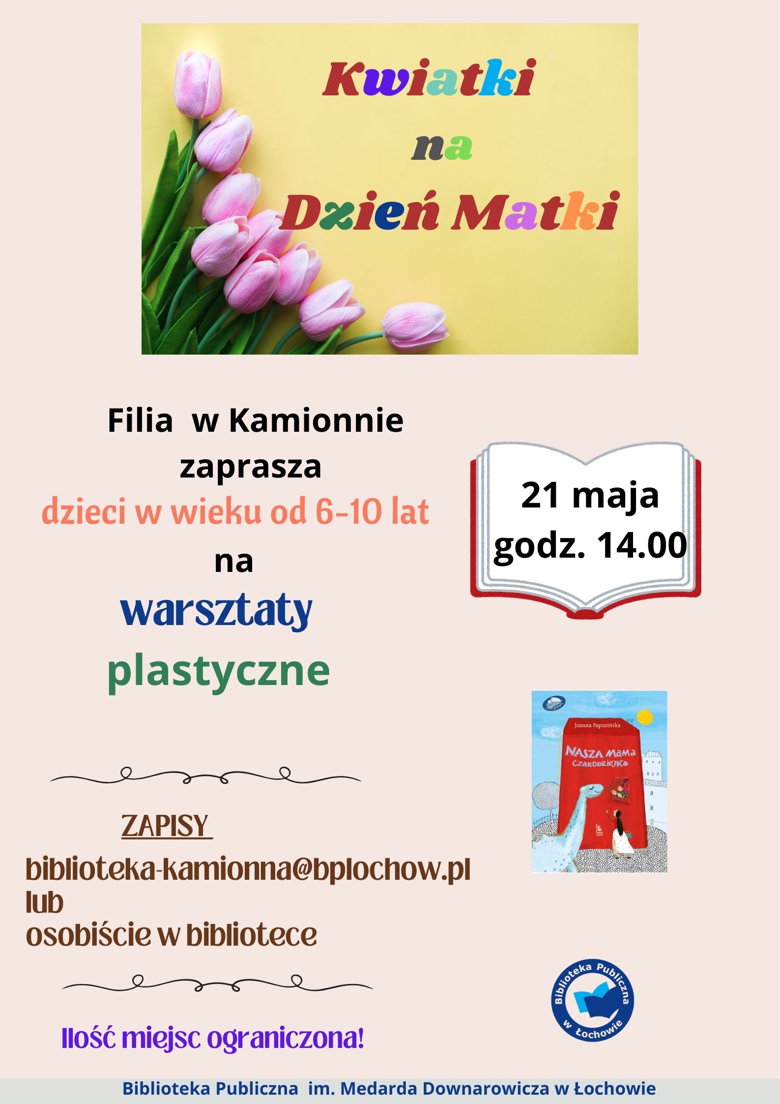 Warsztaty plastyczne pt. ,,Kwiatki na Dzień Matki” w filii w Kamionnie- zaproszenie